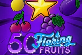 50 Flaring Fruits
